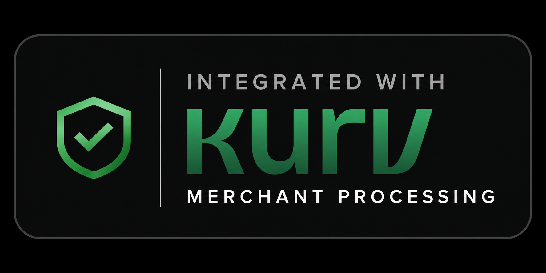 Integrated with Kurv Merchant Processing